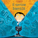 Il arrive bientôt